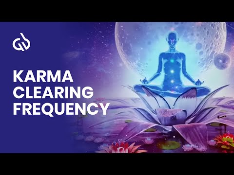 Karma Clearing Frequency: Ancestral Healing, Cord Cutting Frequency
