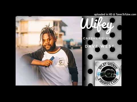Capehenslow ft Dave West -WIFEY (Official Audio 🎵🇸🇧⏸▶️🎼2022)//SIOPSMANABEH_YOUTUBE_CHANNEL