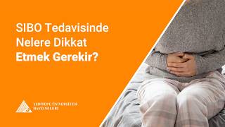 SIBO Tedavisinde Nelere Dikkat Edilmesi Gerekir? I Doç. Dr. Mevlüt Kıy