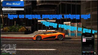 How To Install Personal Vehicle Insurance Mod For GTA V(Add Insurance To Your Car And Get Mechanic)