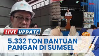 Bulog Percepat Bantuan 5.332 Ton Pangan Beras di Sumsel, Kota Palembang Terima Paling Banyak