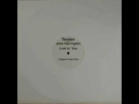 Tension featuring Julie Harrington - Lost In You (Original Hard Mix)