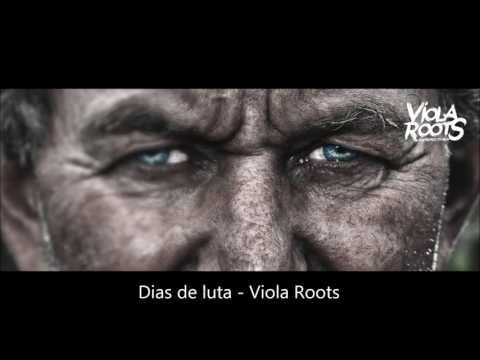 Dias De Luta - Viola Roots