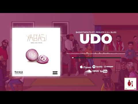 Udo - Basketmouth ft Peruzzi & Ill Bliss (#PapaBenji Soundtrack)