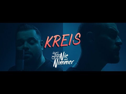 Nie und Nimmer - KREIS (Offizielles Video)