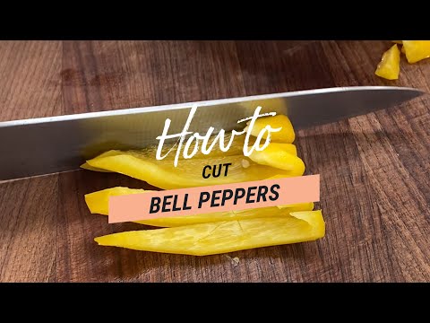 Knife Skills: How to cut a Bell Pepper