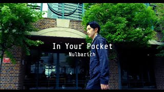 In Your Pocket - Nulbarich | Fumiya Matsumoto