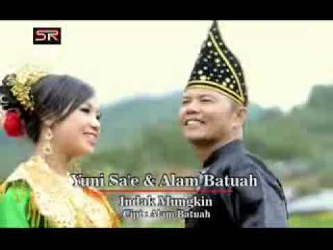 Alam Batuah feat Yuni Sae judul lagu Indak Mungkin