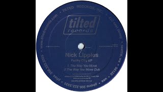 Nick Lipples - The Way You Move(Dub)