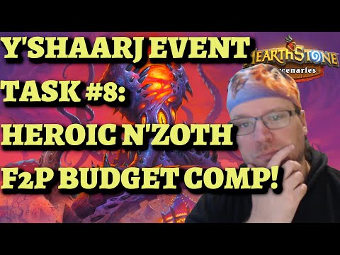 Y'Shaarj Event Task #8: You're A Kid Now F2P BUDGET Heroic N'Zoth (Hearthstone Mercenaries guide)