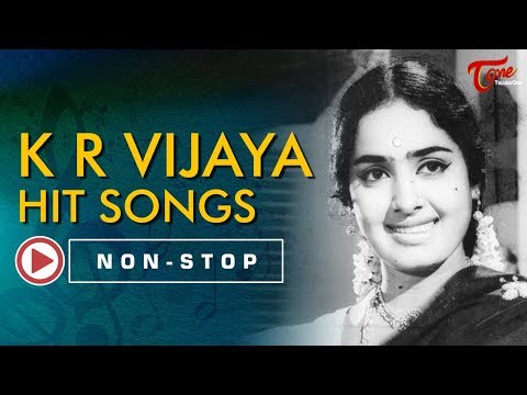 K R Vijaya Telugu All Time Hit Songs Jukebox | TeluguOne Video