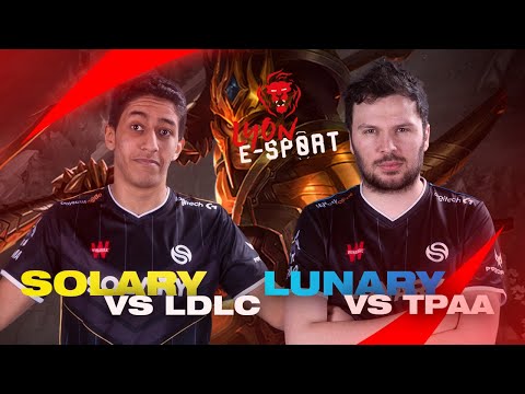 LUNARY VS TPAA + SOLARY VS LDLC| LYON E-SPORT 36K€ CASHPRIZE | 1/4 FINALE LB + 1/2 FINALE WINNER