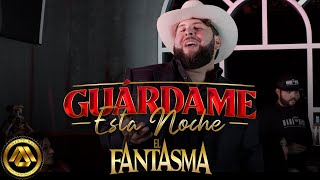 El Fantasma - Guárdame Esta Noche (Video Oficial)