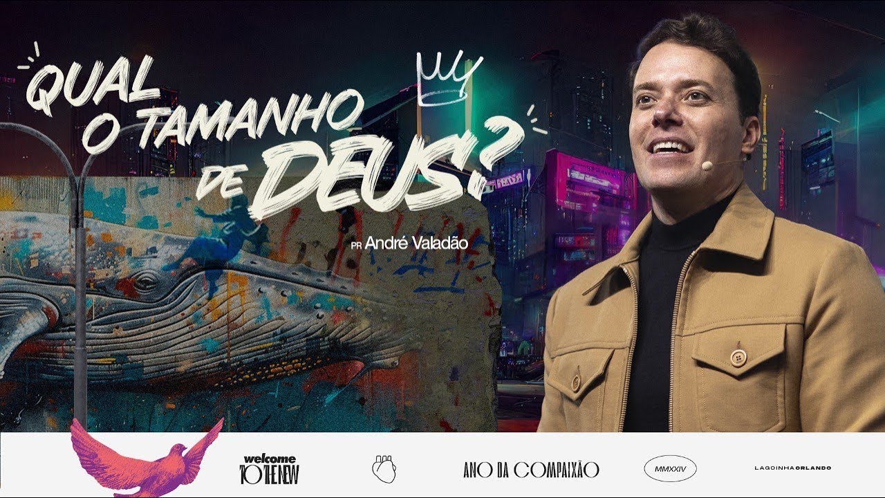 QUAL O TAMANHO DE DEUS? - ANDRÉ VALADÃO