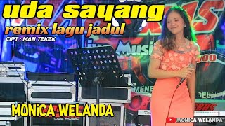 Download lagu MONICA WELANDA - UDA SAYANG - DANGDUT MINANG REMIX MEMUKAU mp3