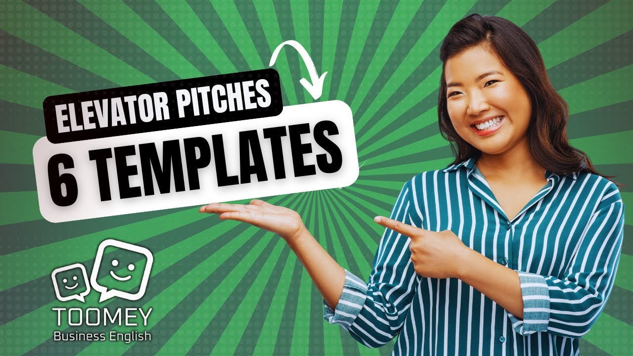 Crafting Compelling Elevator Pitches: 6 Essential Templates for Success (Business English)