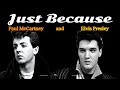 Just Because Paul McCartney and Elvis Presley Duet