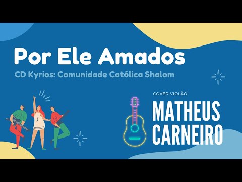 Por Ele Amados - Comunidade Católica Shalom