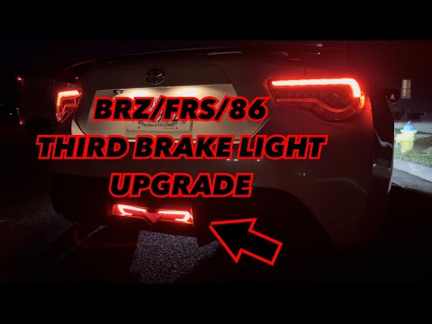 BRZ/FRS/TOYOTA 86 THIRD BRAKE LIGHT UPGRADE