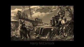 Big Rock Candy Mountains- Harry McClintock