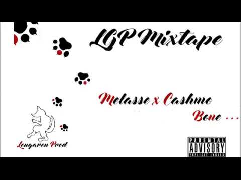 Melasse ft Cashmo    Bone   pour Lougarou Prod 2017