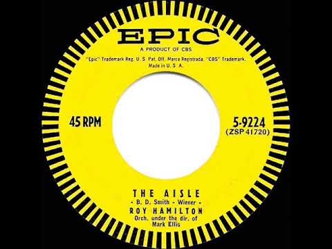 1st RECORDING OF: To The Aisle (as 'The Aisle') - Roy Hamilton (1957)