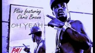 Plies ft Chris Brown - Oh Yeah (NEW SONG 2011 official video)