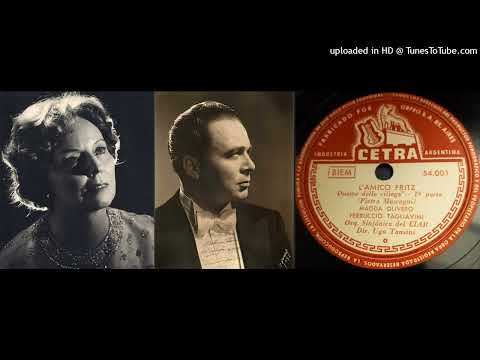 Magda OLIVERO/Ferruccio TAGLIAVINI : L' Amico Fritz (Mascagni): Duetto delle ciliege, en 2 parties