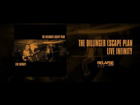THE DILLINGER ESCAPE PLAN - Live Infinity [FULL ALBUM STREAM]