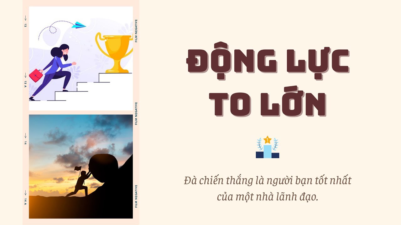 Nguyên tắc 16: ĐỘNG LỰC TO LỚN