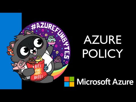 AzureFunBytes -  Intro to Azure Policy with @StevenMurawski