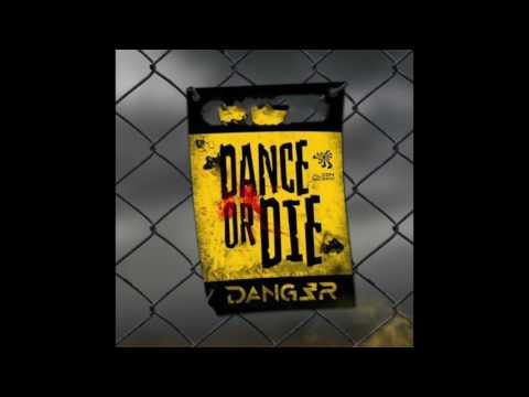 Dang3r - Dance or Die (Original Mix)