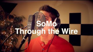 Kanye West - Through the Wire (Rendition) by SoMo