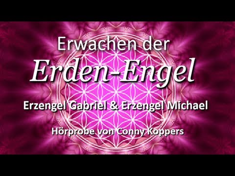 "Erwachen der Erden-Engel" Channeling von Conny Koppers