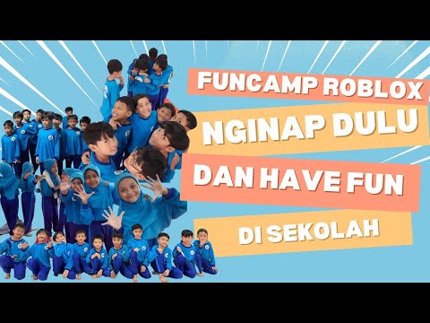 KITA MENGINAP DULU DI SEKOLAH, YUK!