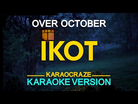 IKOT - Over October (KARAOKE Version)