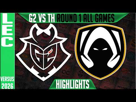 G2 vs TH Highlights ALL GAMES | LEC Playoffs 2026 Round 1 | G2 Esports vs Team Heretics