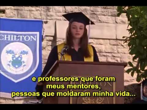 Discurso de formatura Rory Gilmore do sériado Gilmore Girls 2007