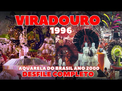 VIRADOURO 1996 | AQUARELA DO BRASIL ANO 2000 | DESFILE COMPLETO | CARNAVAL RIO DE JANEIRO