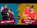 Rich Parents Vs Middle Class Parents Sibbu Giri
