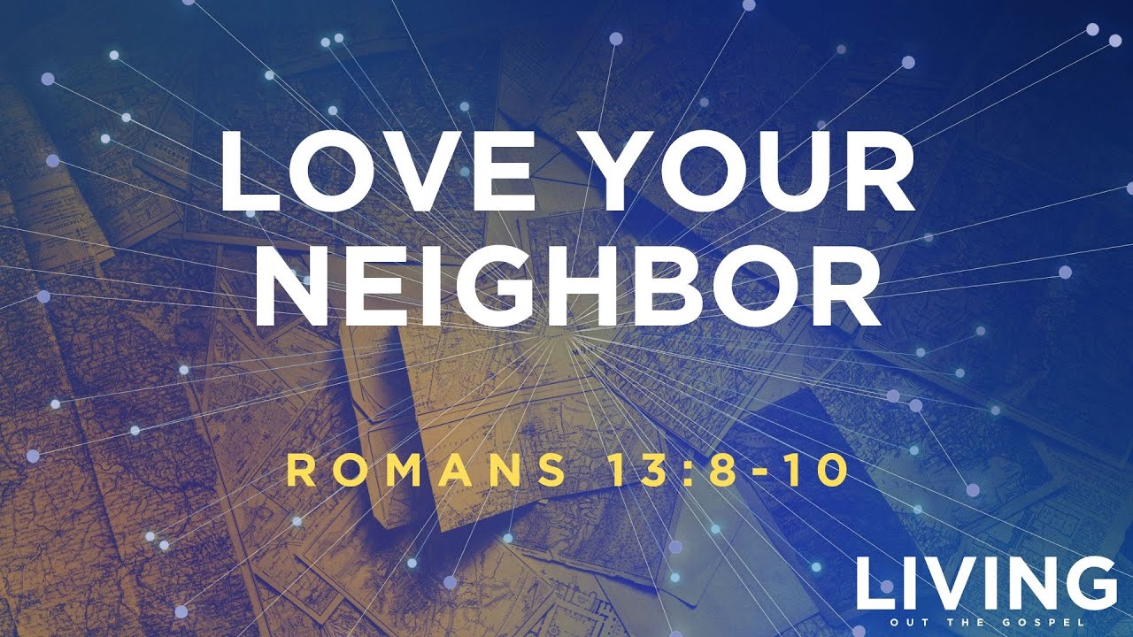 "Love Your Neighbor" - Sunday Worship Gathering (9/8/24)