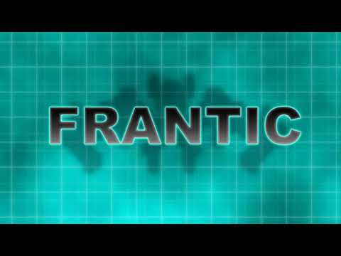 Frantic - Main Theme