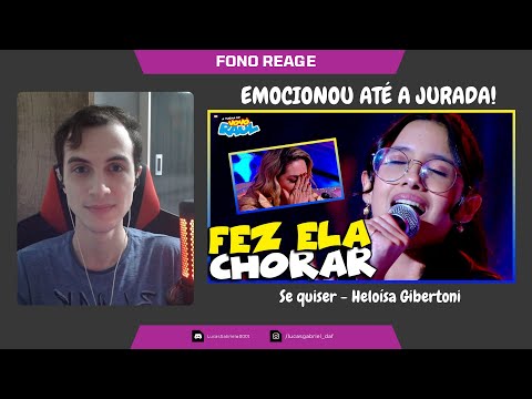 FONO REAGE #43 - EMOCIONOU A JURADA!! "Se quiser" - Heloísa Gibertoni.