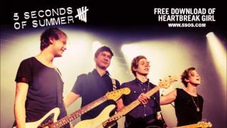 5 Seconds of Summer - Heartbreak Girl (Audio)