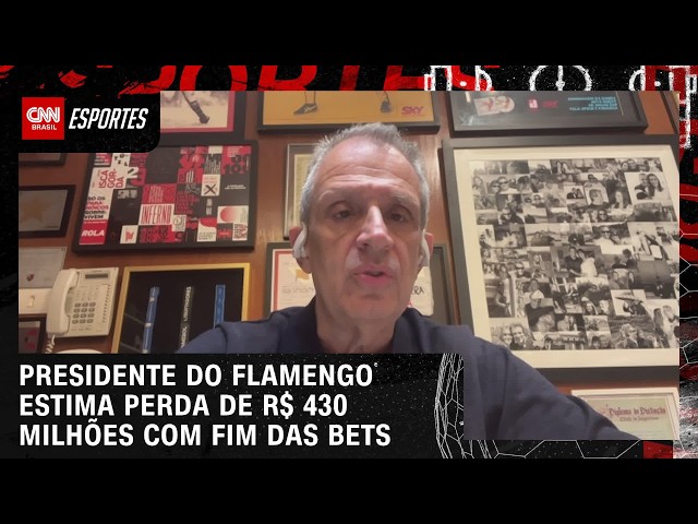 Presidente do Flamengo, Bap, avalia o impacto do fim das bets para o futebol; veja  | CNN 360°