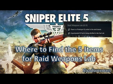 Where to Find the 5 Items for Raid Weapons Lab in Secret Weapons Mission in Sniper Elite 5
