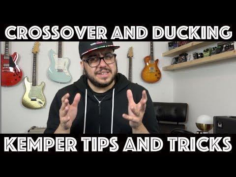 Kemper Tips and Tricks - Crossover and Ducking