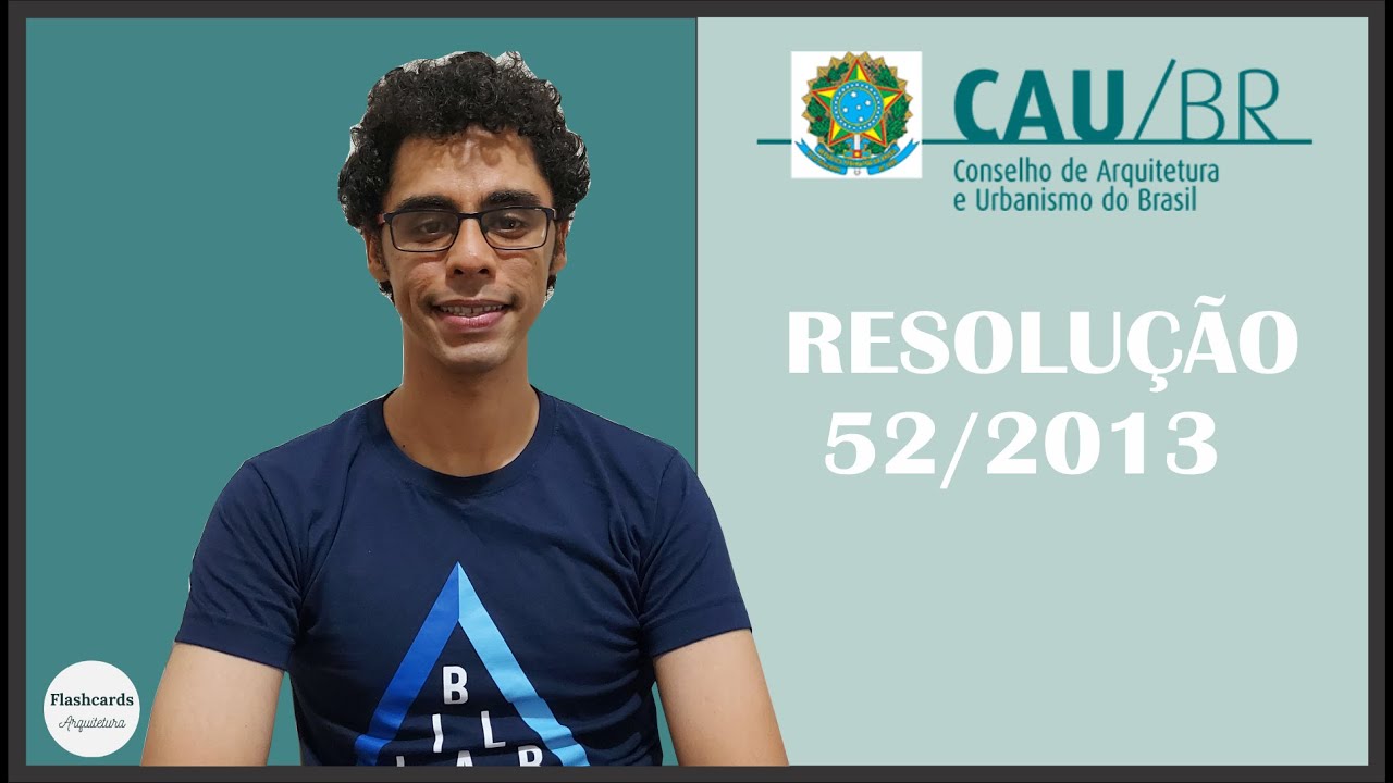 Resolução CAU/BR 52/2013 - Código de Ética e Disciplina do CAU/BR para CONCURSOS PÚBLICOS!!
