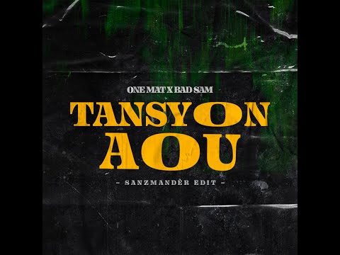 ONEMAT x BAD SAM - Tansyon Aou (Clip Officiel)