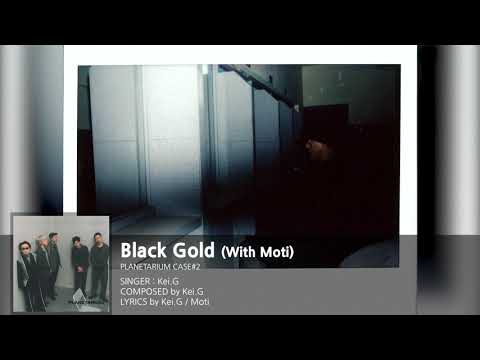 Video thumbnail for Black Gold (With Moti)